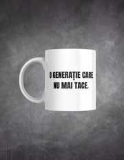 Cană Generația care nu tace