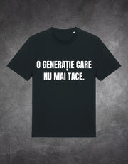 Tricou Generația care nu tace