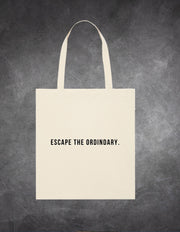 Tote Bag Escape the ordinary lifestyle – geantă bumbac Ristlin