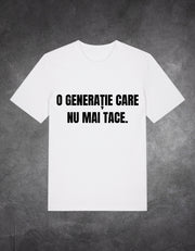 Tricou Generația care nu tace