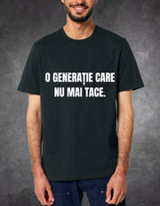 Tricou Generația care nu tace